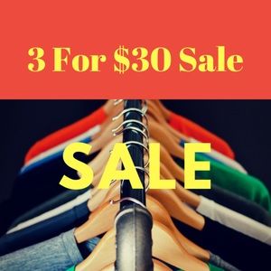 3 For $30 Sale On Select Items